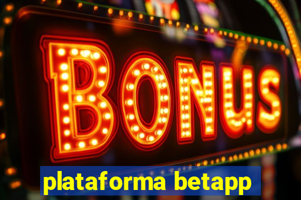 plataforma betapp